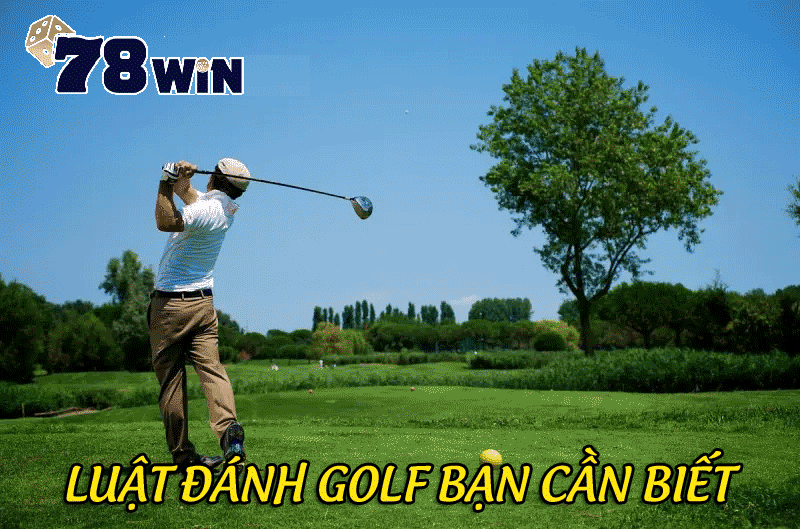 luật đánh golf bạn cần biết