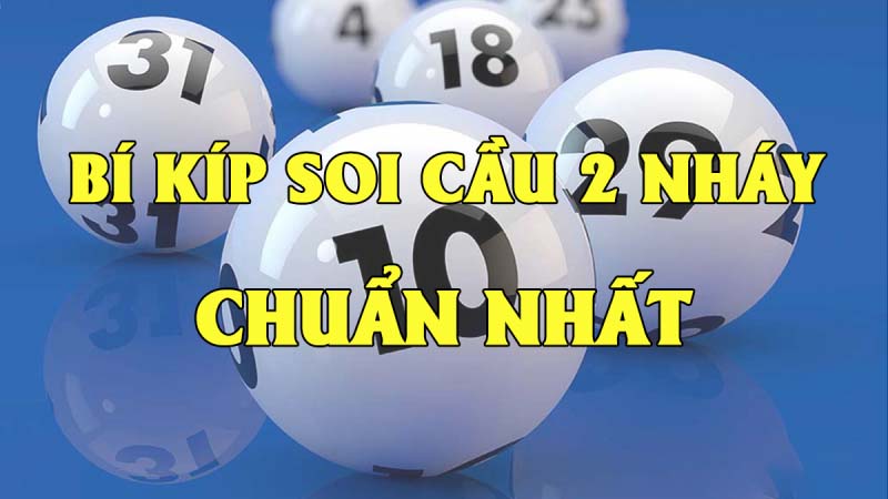 Soi cầu lô 2 nháy miền Bắc tỷ lệ trúng thưởng cao